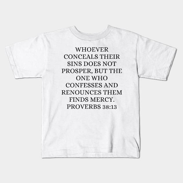 Proverbs 28:13 Bible Verse Kids T-Shirt by Arts-lf